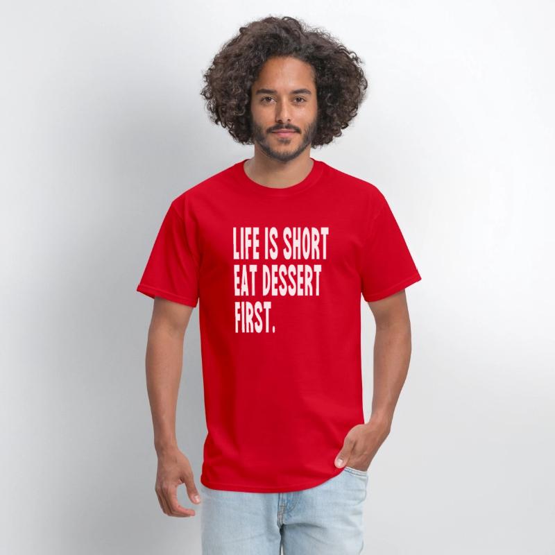 Sacher torte Shirt Life is Short Eat Dessert First