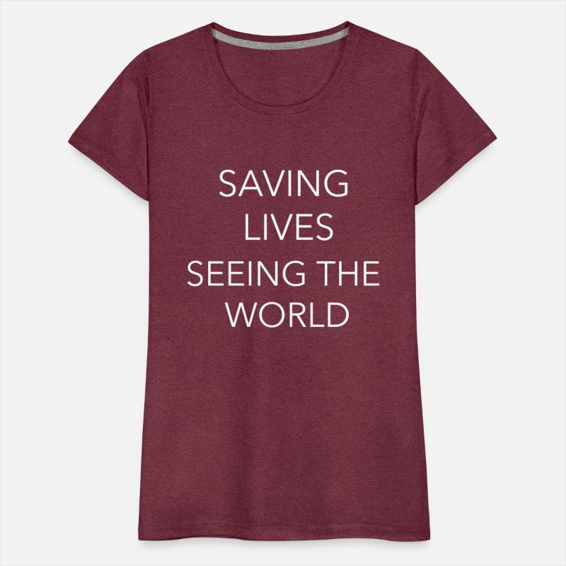 Saving Lives Seeing the World