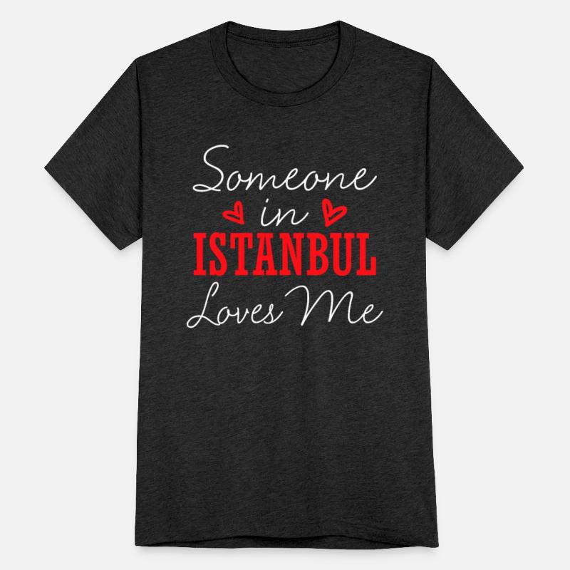 Someone In Istanbul Loves Me Relationship Couple T