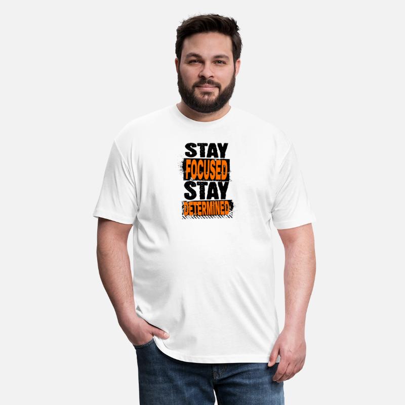 Stay Focused, Stay Determined