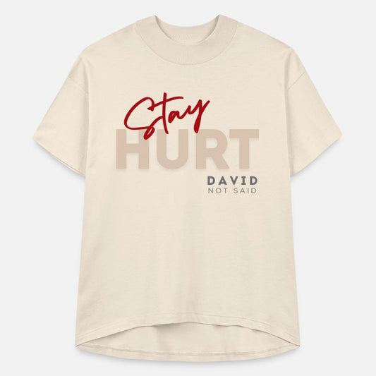 Stay hurt, funny quote, funny design