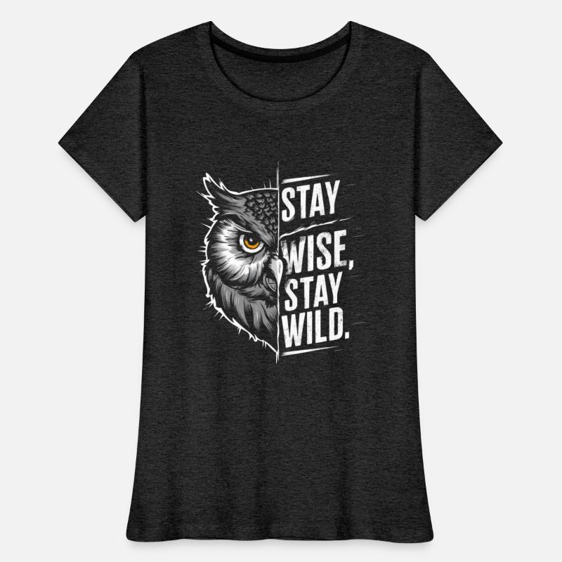 stay wise ,stay wild with half owl face