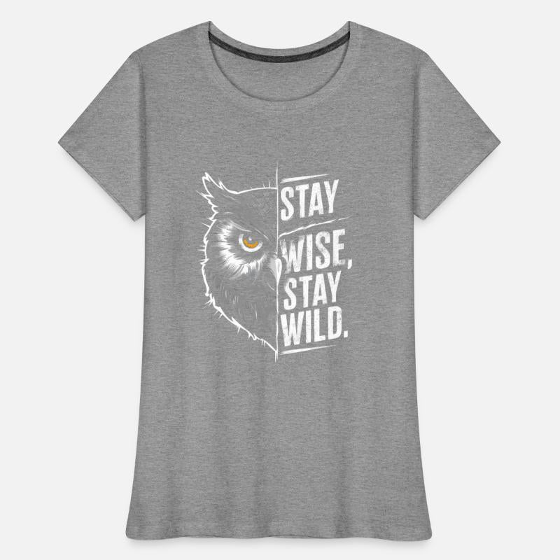 stay wise ,stay wild with half owl face