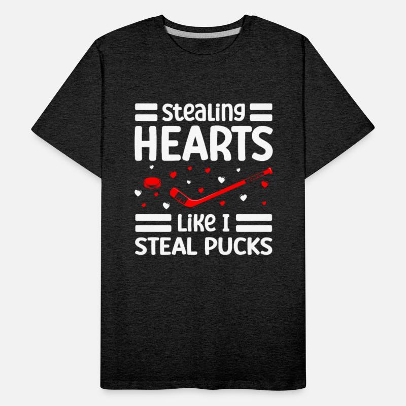 Stealing Hearts Like I Steal Pucks Valentines Day