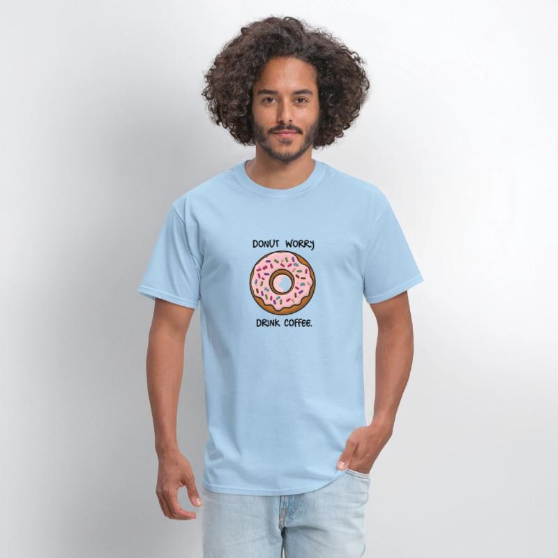 Sweet Encouragement: Donut Worry, Drink Coffee Tee