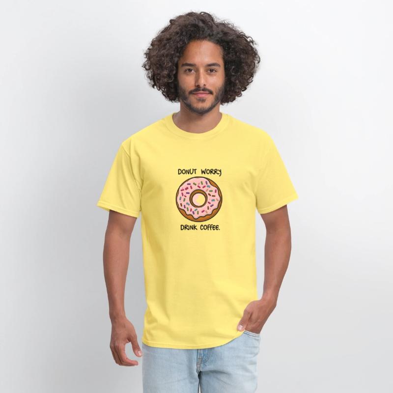 Sweet Encouragement: Donut Worry, Drink Coffee Tee