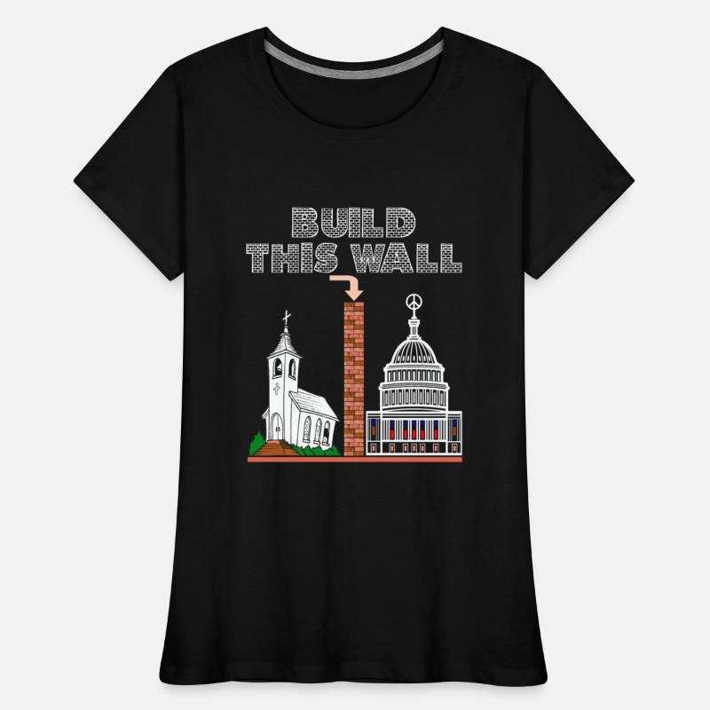 T-Shirt Build a Wall church and state tee gift