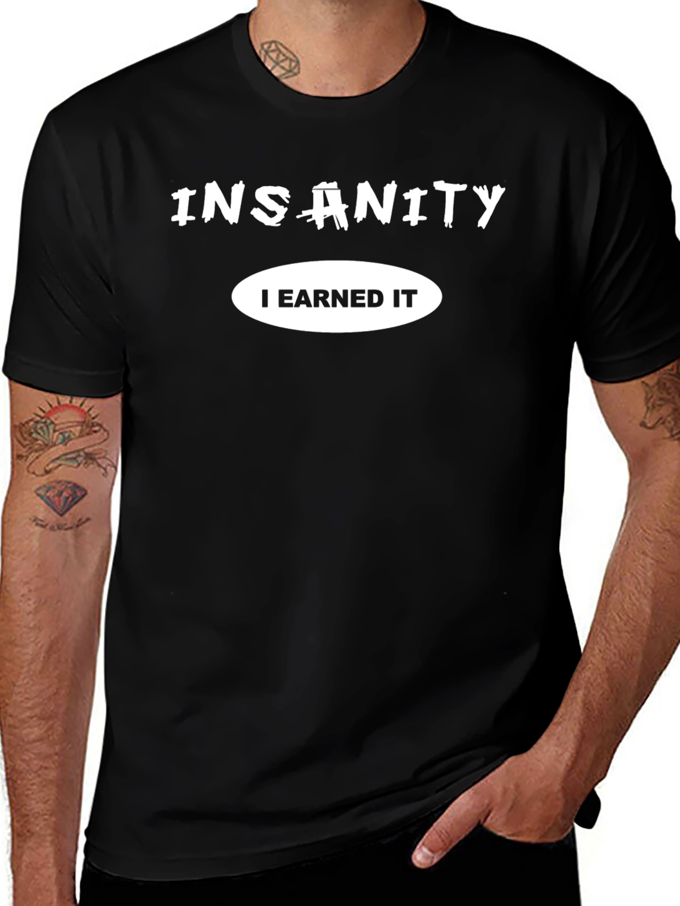 Insanity I Earned It Black Graphic Tee