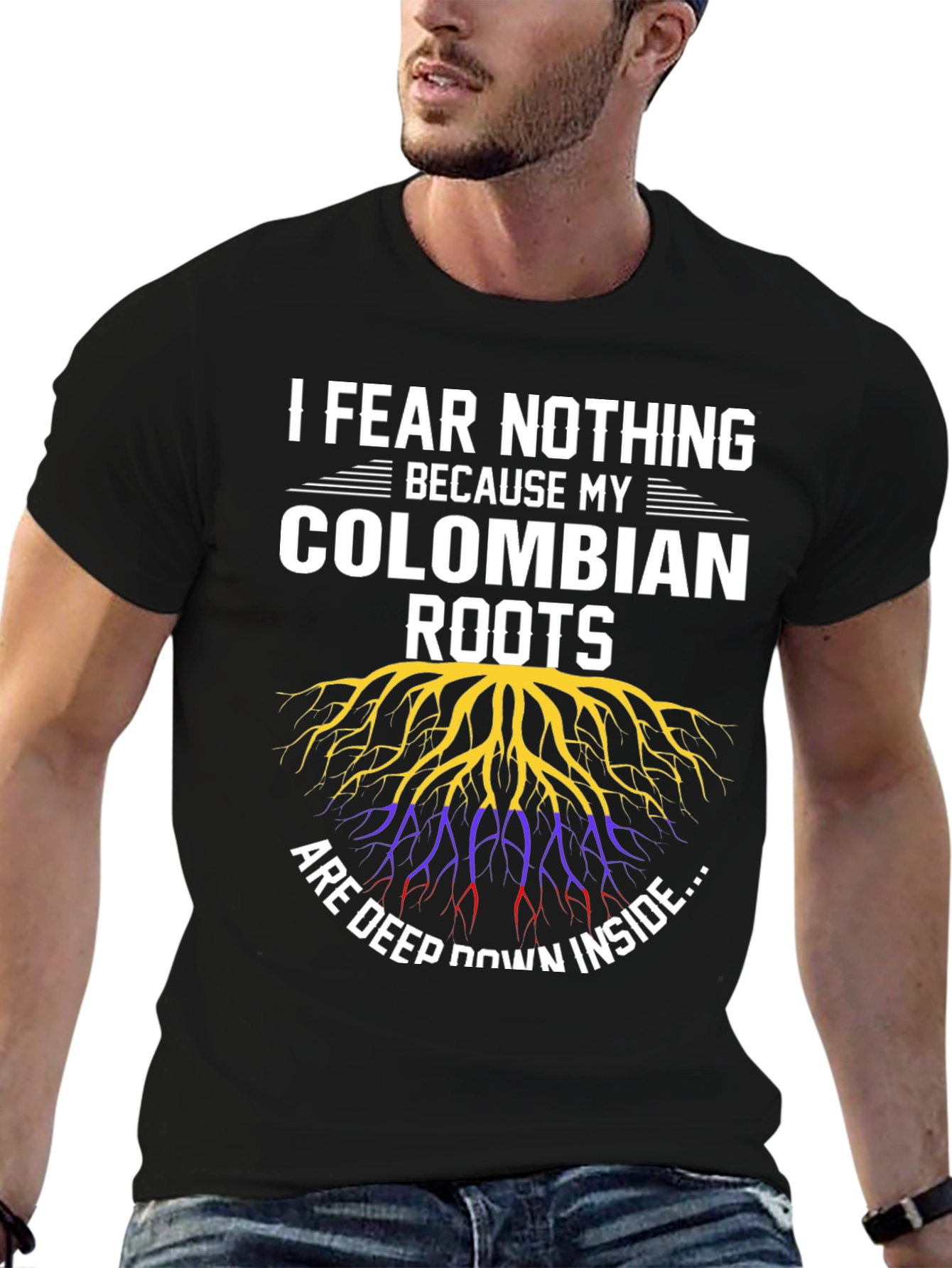 Colombian Roots T-Shirt - I Fear Nothing