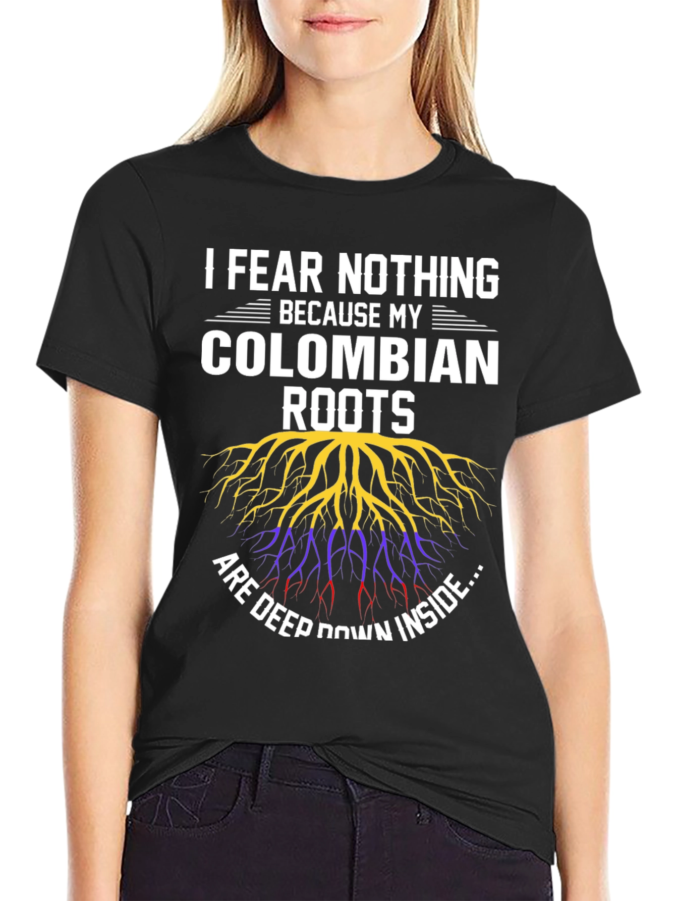 Colombian Roots T-Shirt - I Fear Nothing