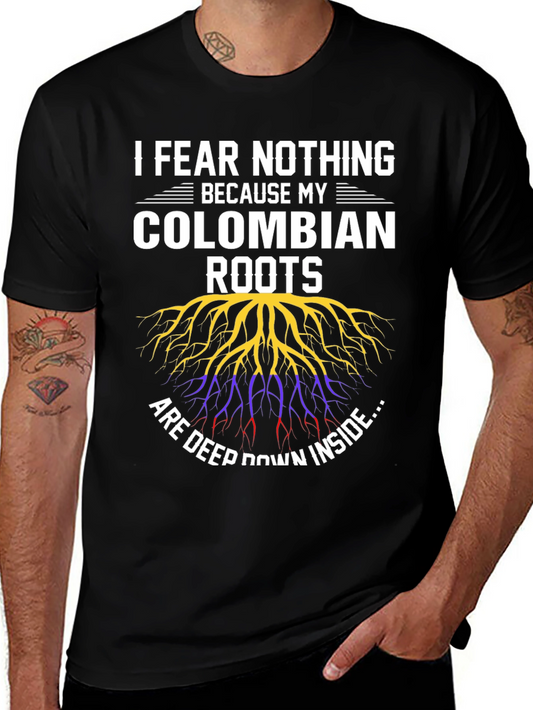 Colombian Roots T-Shirt - I Fear Nothing