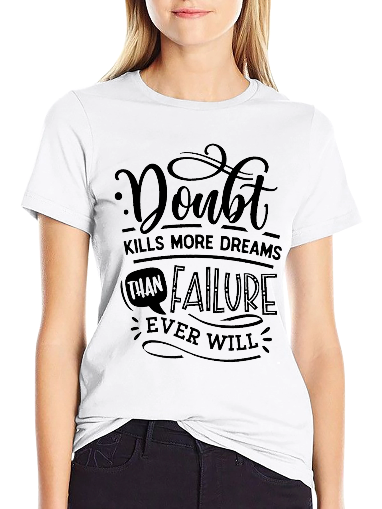 Doubt Kills Dreams Graphic T-Shirt - Motivational Tee