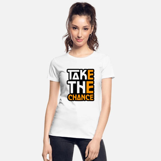 TAKE THE CHANCE TSHIRT SHIRT