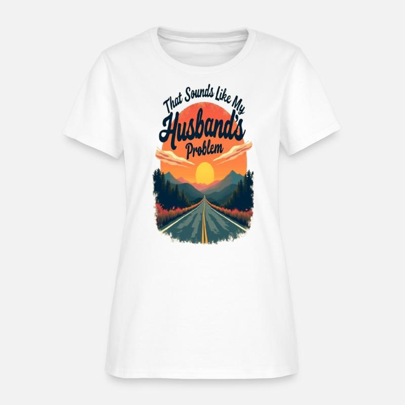 That Sounds Like My Husbands Problem Funny Wife