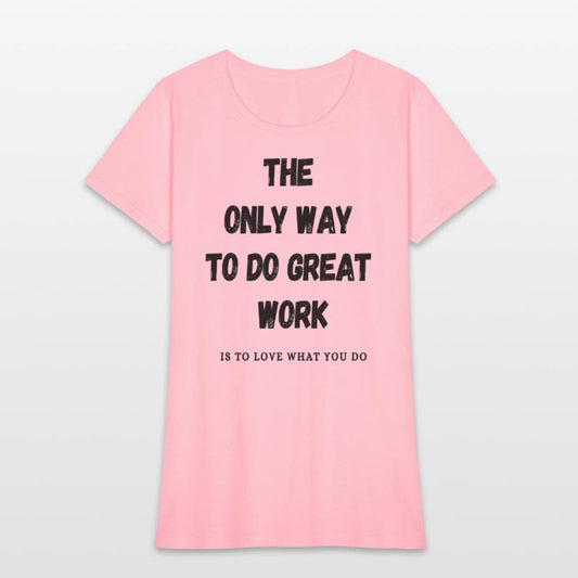 the only way to do great work is to love what do