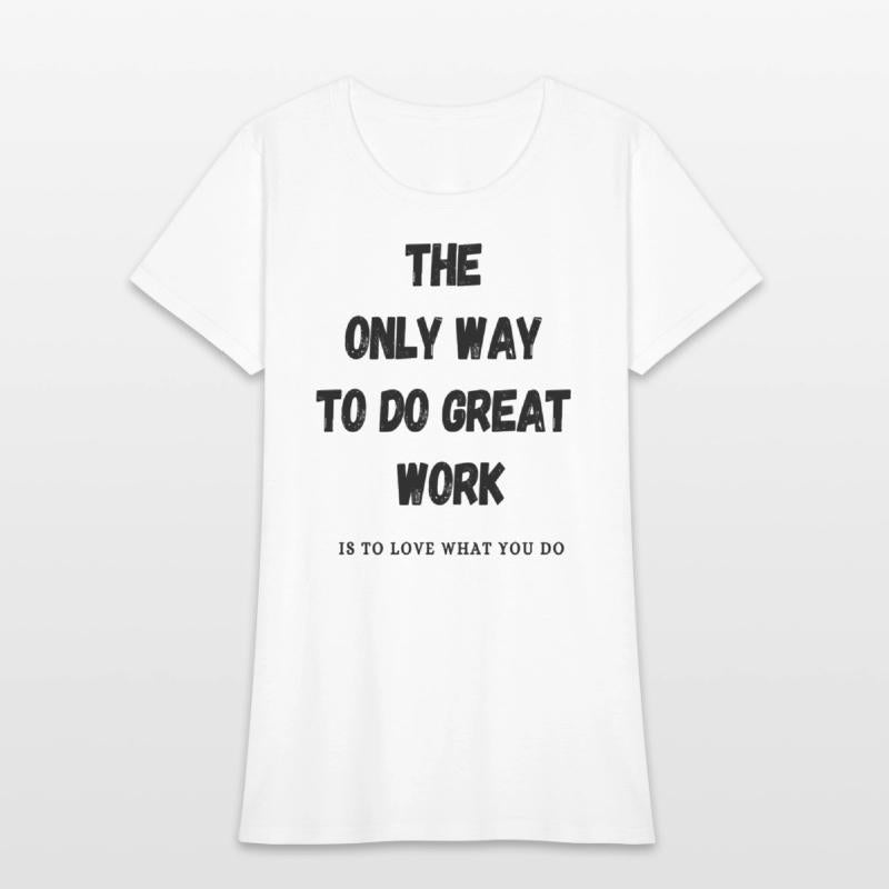 the only way to do great work is to love what do