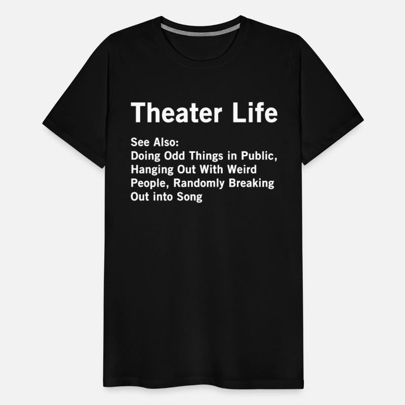 Theater Life Funny Definition
