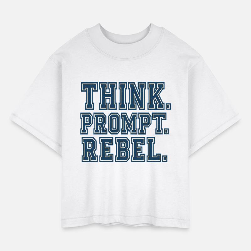Think Prompt Rebel T-Shirt – Bold Typography for V