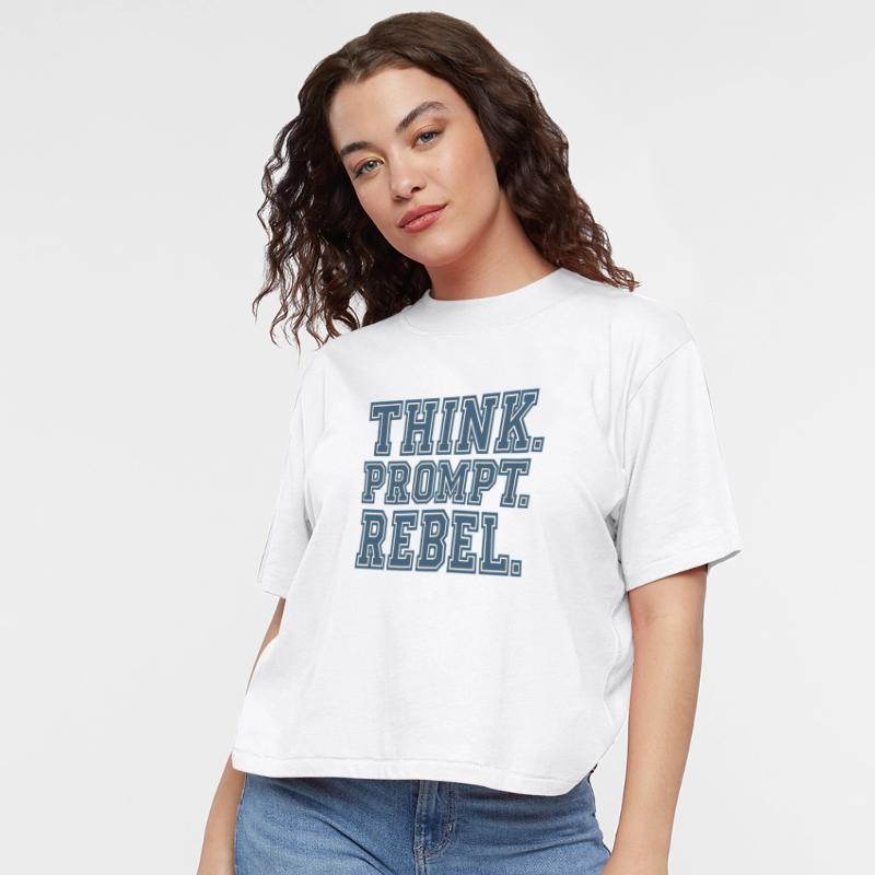 Think Prompt Rebel T-Shirt – Bold Typography for V