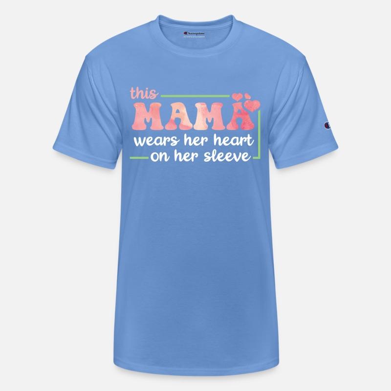 This Mama Wears Her Heart On Her Sleeve