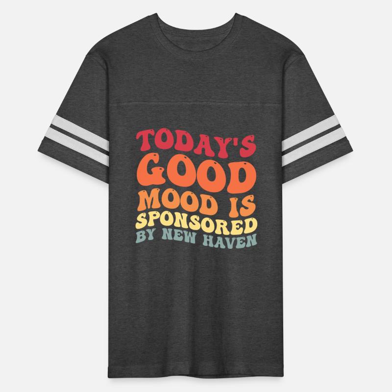 Today's Good Mood Is Sponsored By New Haven Funny