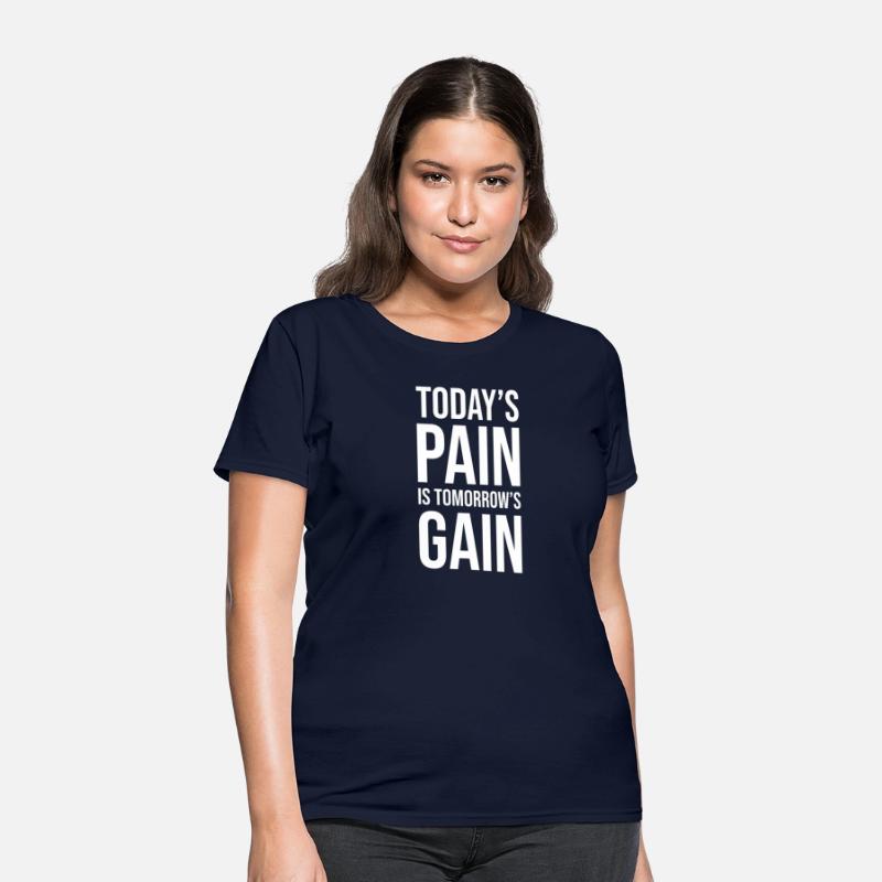 Today's pain is tomorrow's gain