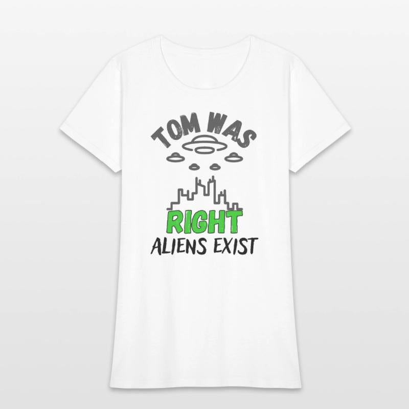 Tom Was Right Aliens Exist