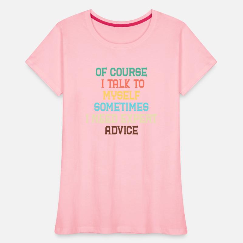 Trending Of Course I Talk To Myself Sometimes I