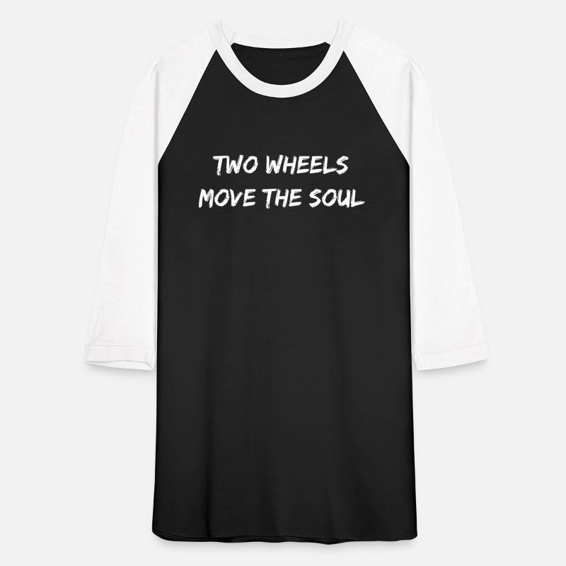 Two Wheels Move The Soul