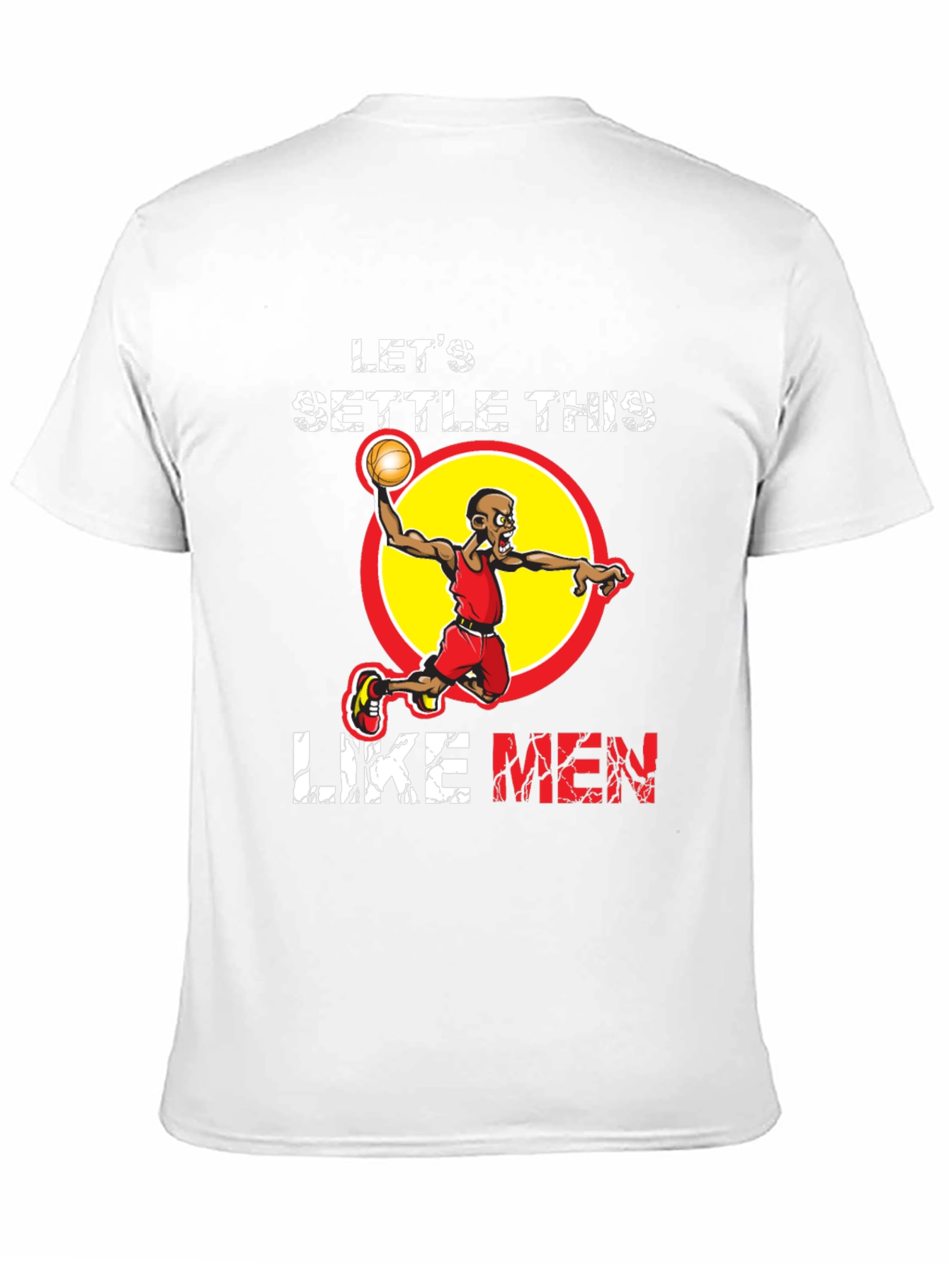 Lets Settle This Like Men Basketball Graphic T-Shirt