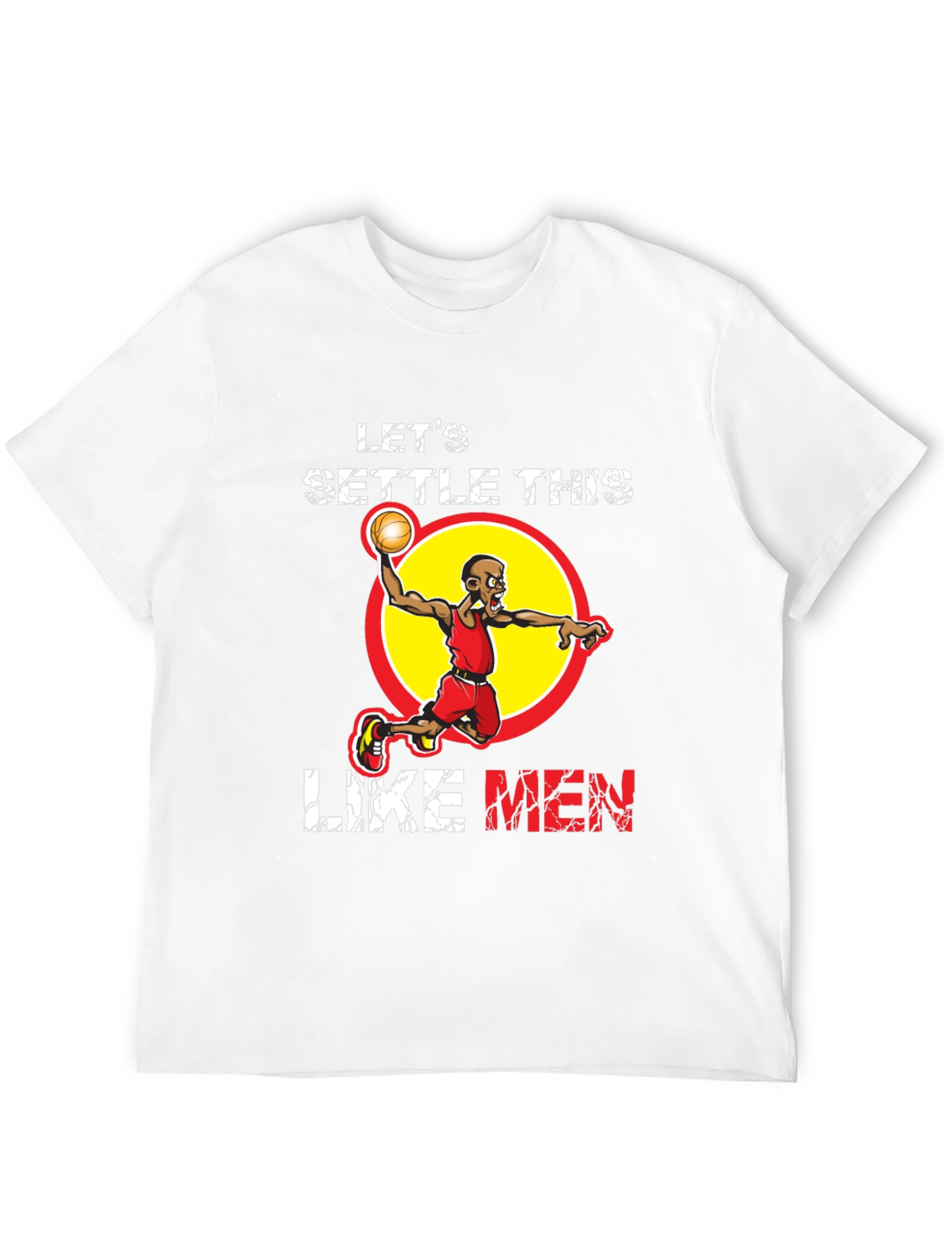 Lets Settle This Like Men Basketball Graphic T-Shirt