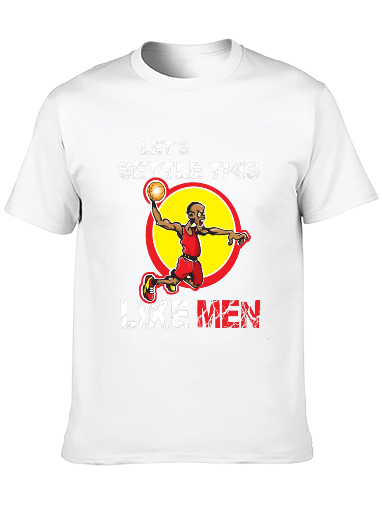 Lets Settle This Like Men Basketball Graphic T-Shirt