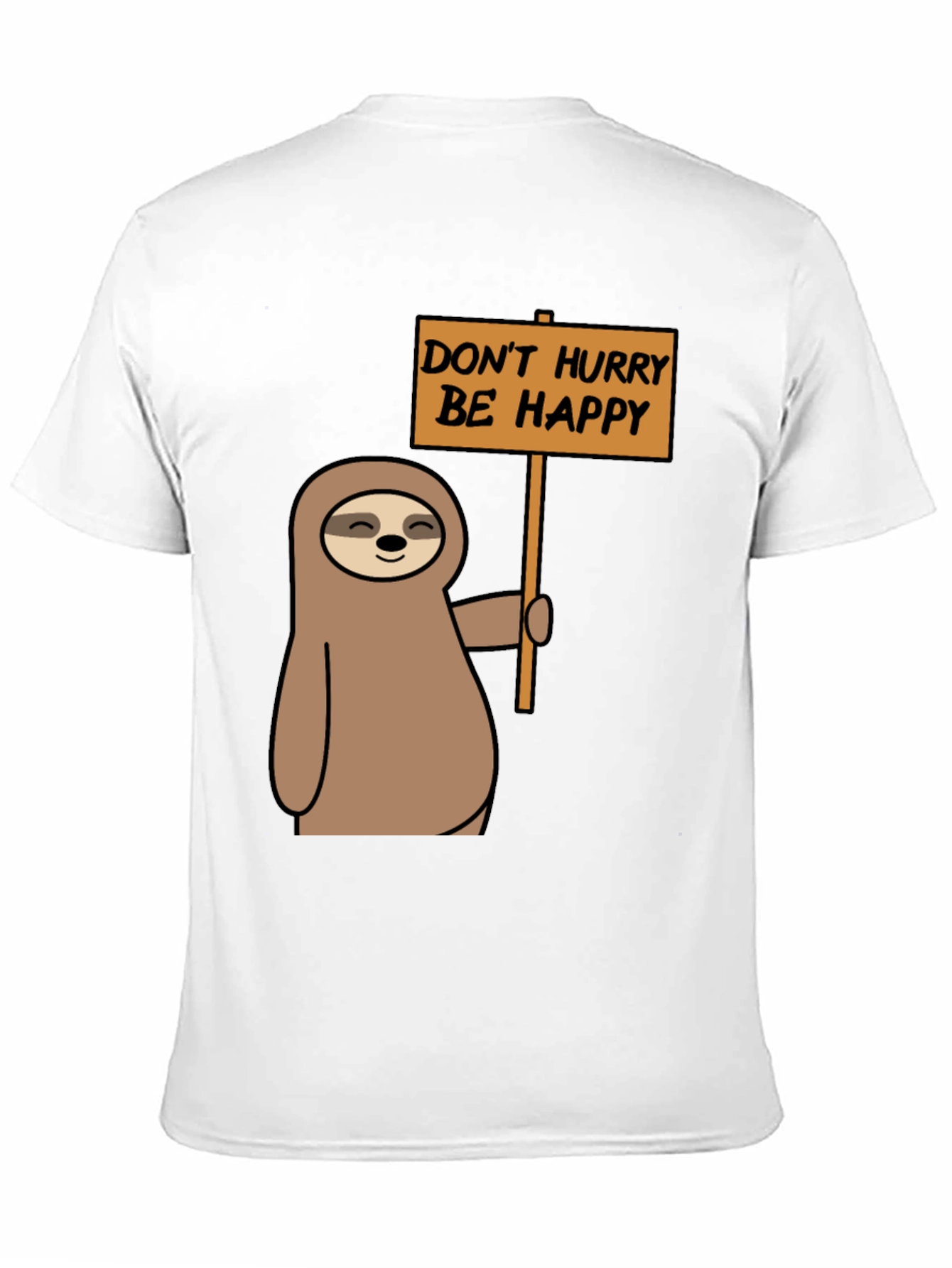 Dont Hurry Be Happy Sloth Graphic T-Shirt