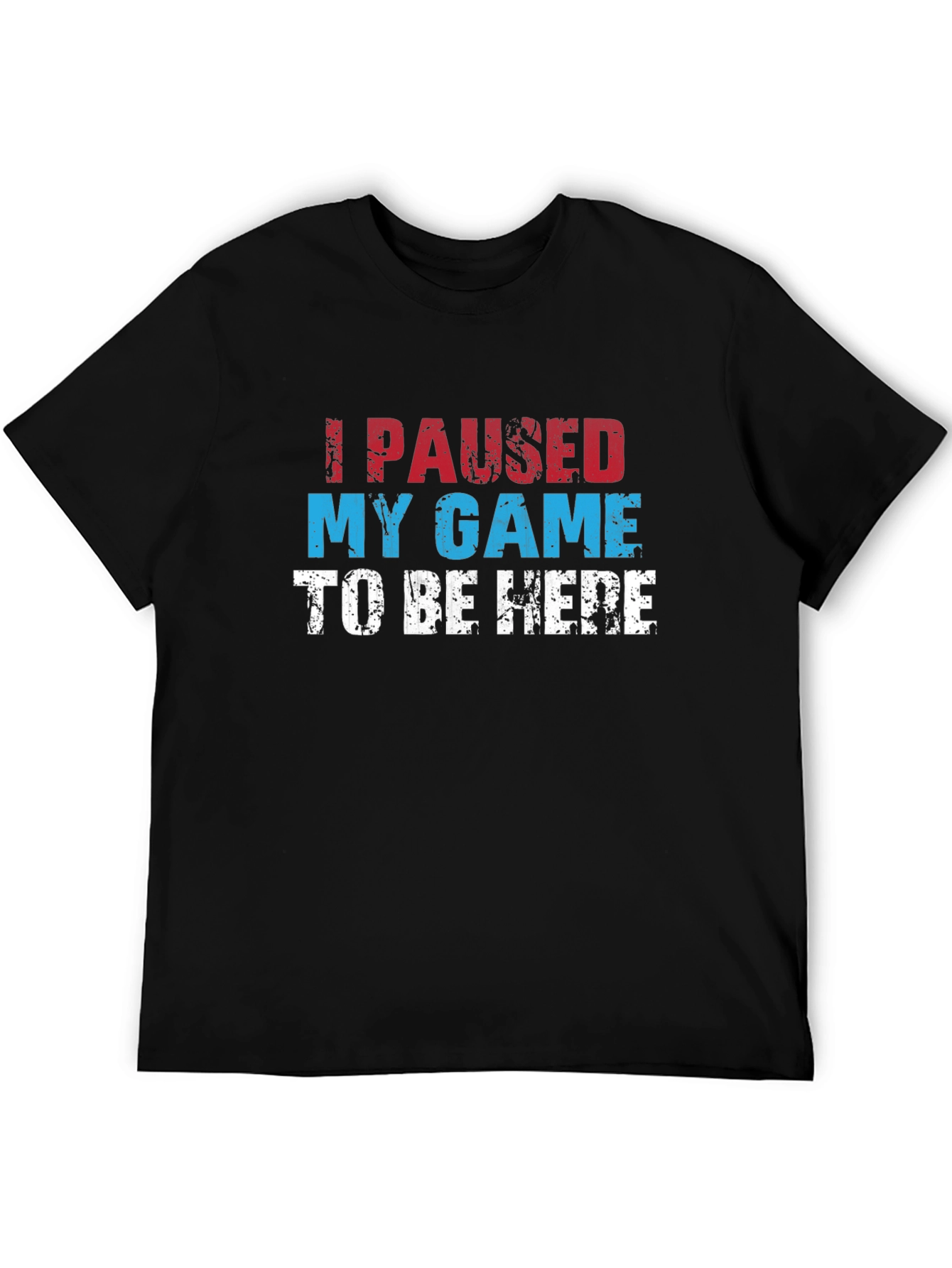 I Paused My Game Graphic Tee