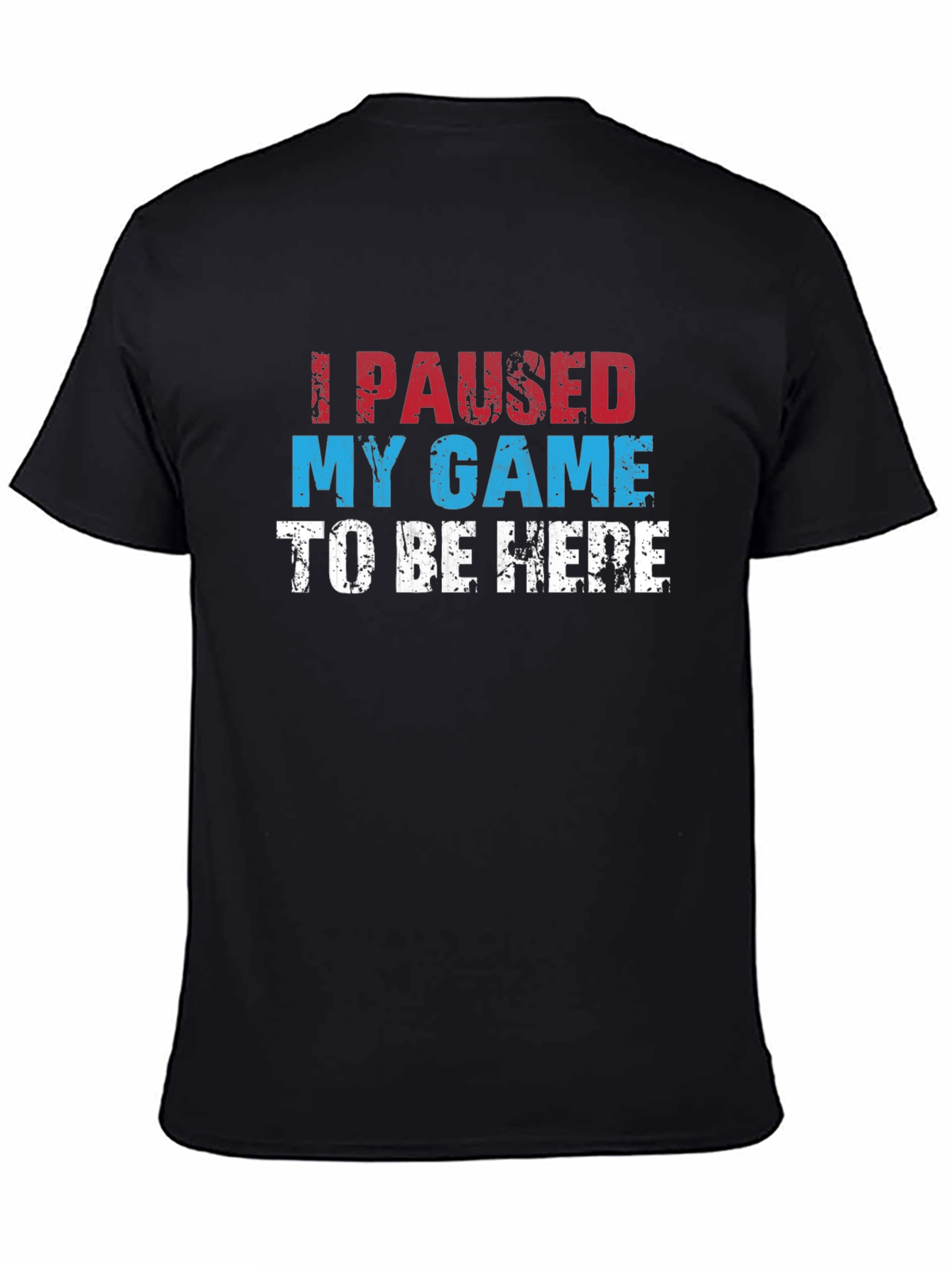 I Paused My Game Graphic Tee