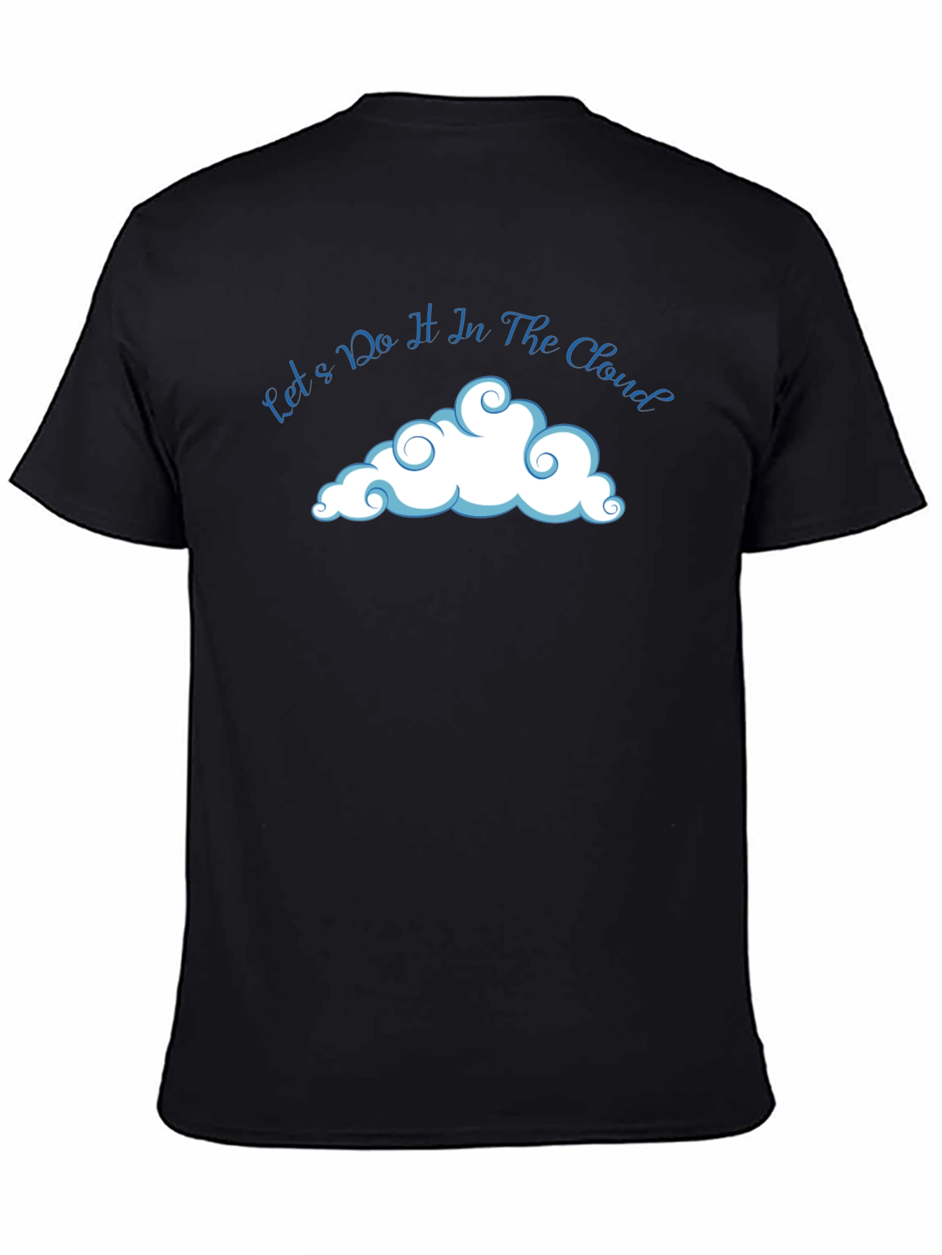 Lets Do It In The Cloud T-Shirt