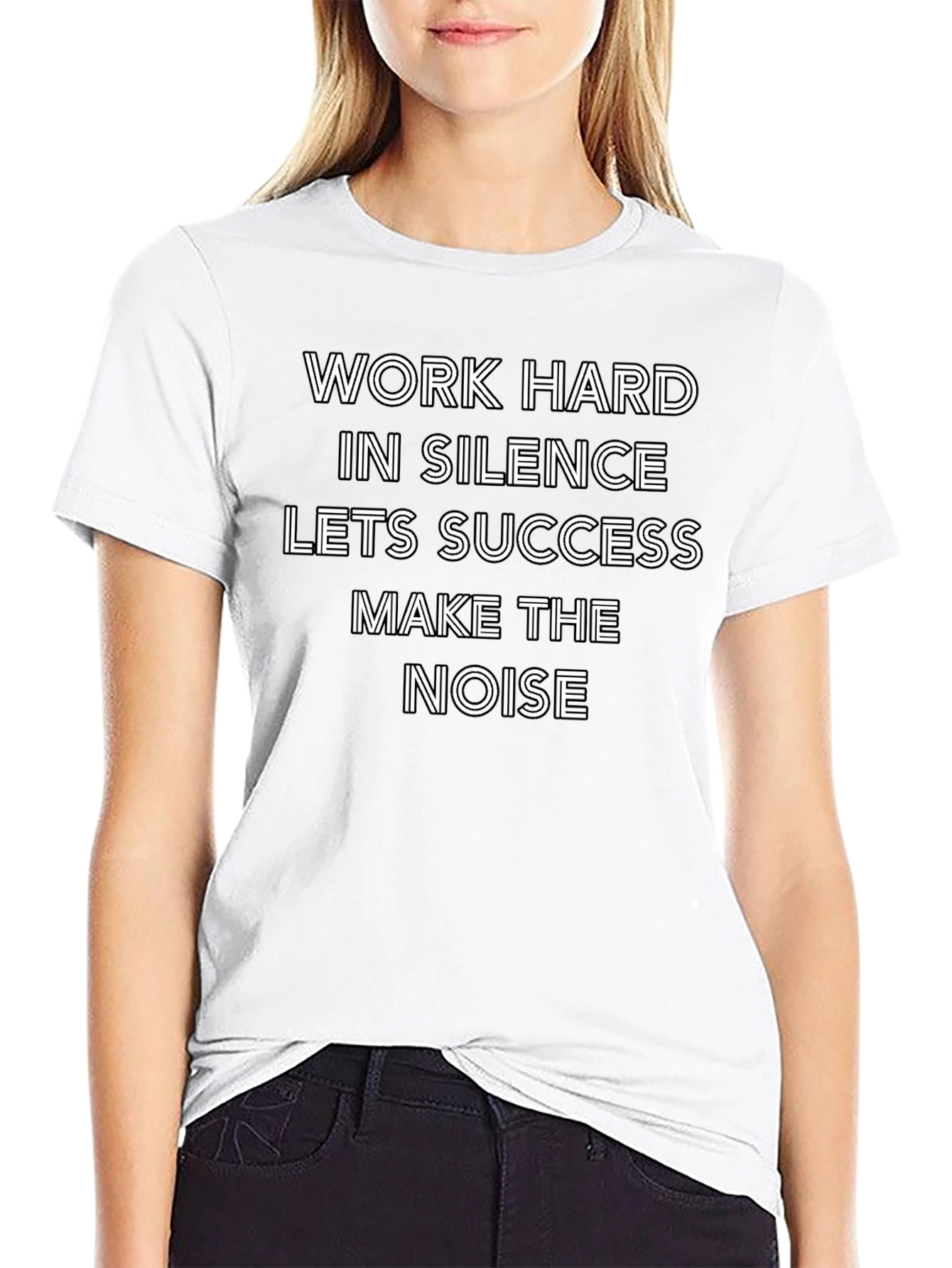 Work Hard In Silence T-Shirt - Motivational Tee
