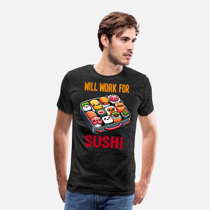 Will Work For Sushi