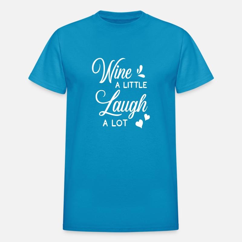Wine Lover Wine Drinker Wine A Little Laugh A Lot