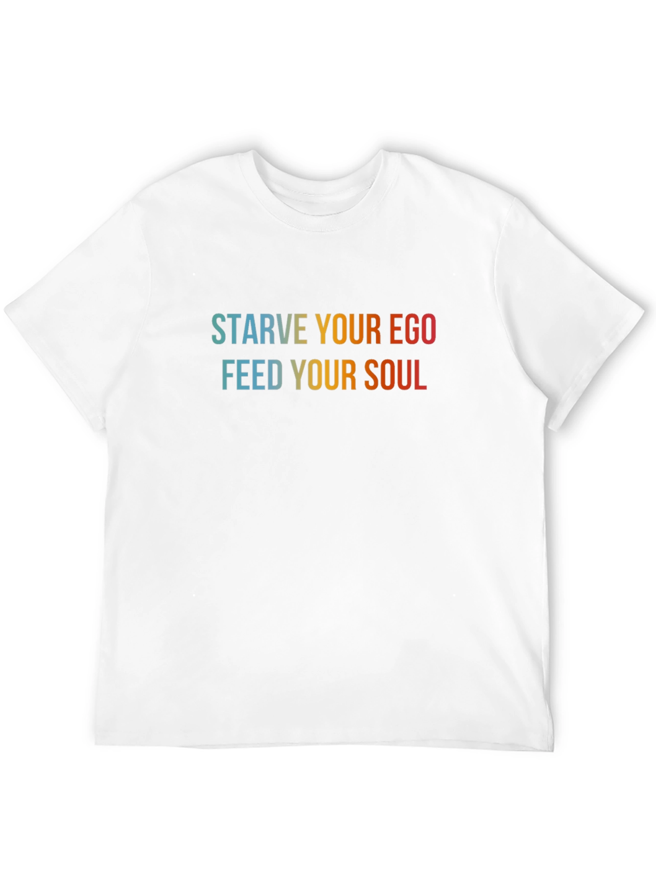 Starve Your Ego Feed Your Soul Graphic Tee