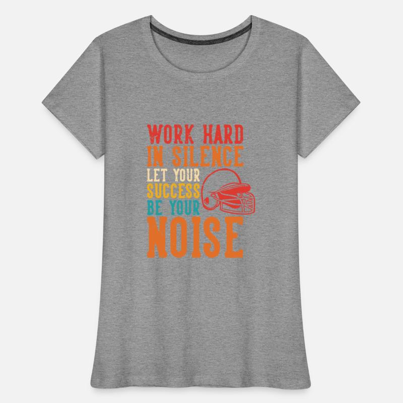 Work Hard In Silence Let Your Success