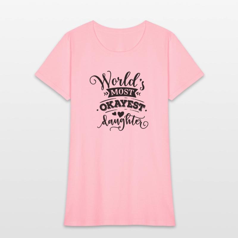 World s most okayest daughter