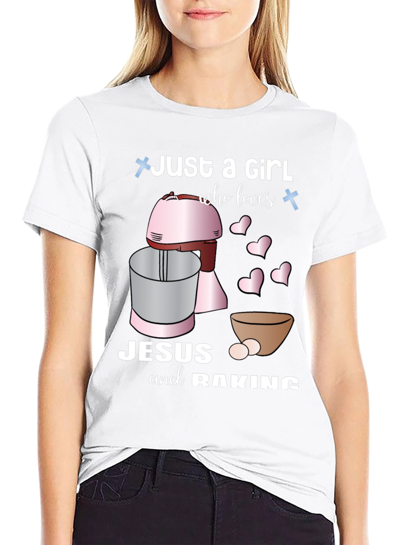 Just A Girl Who Loves Jesus & Baking T-Shirt