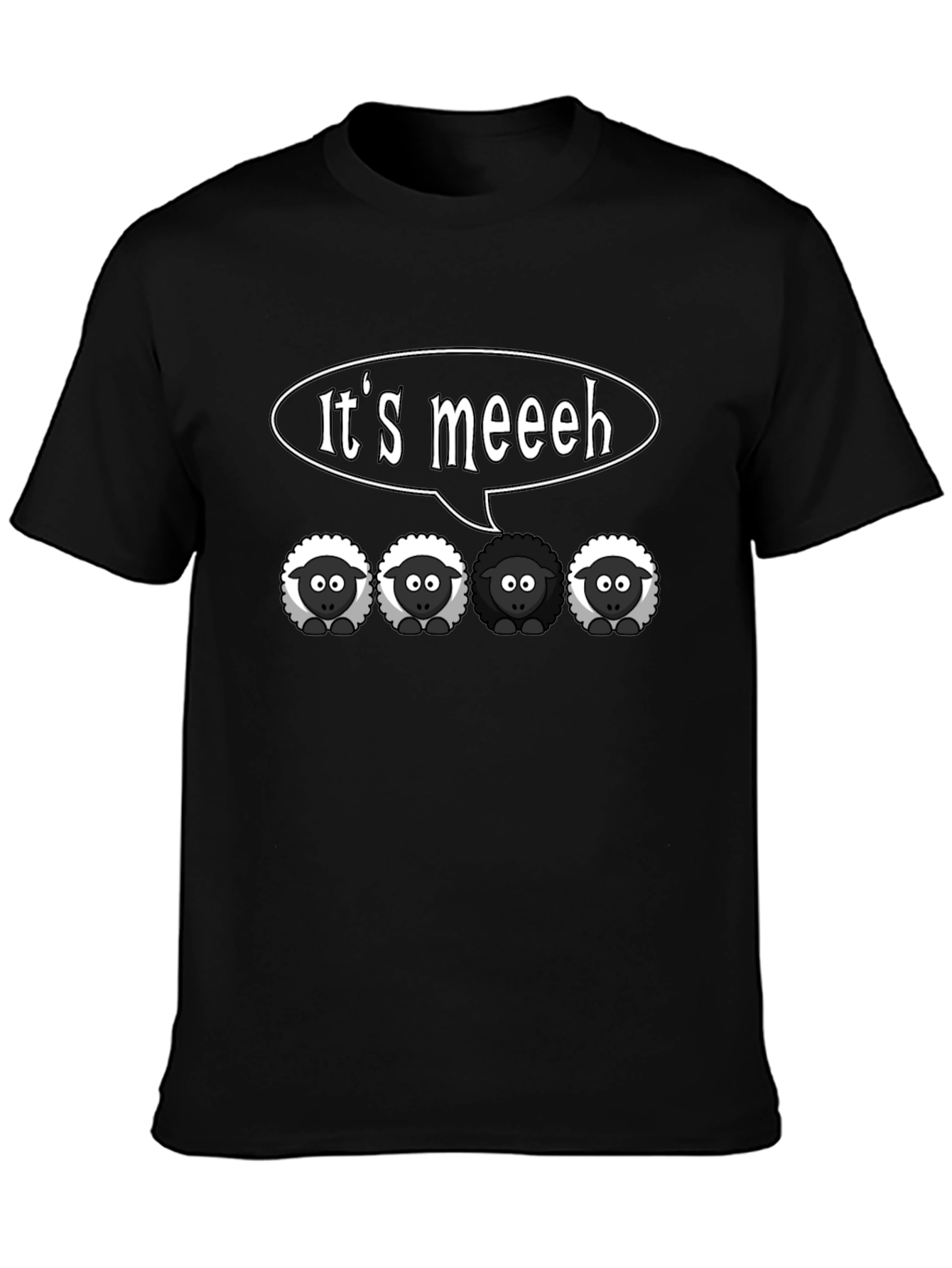 Black Sheep Its Meeeh Humor T-Shirt