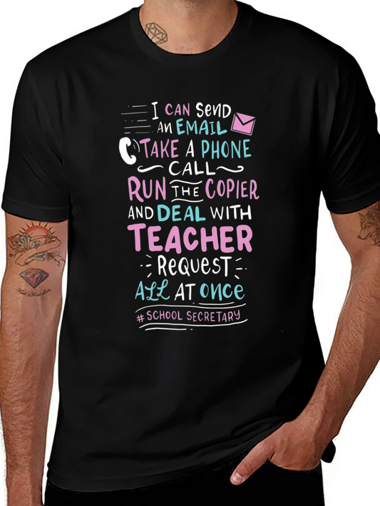 School Secretary T-Shirt: I Can Send An Email