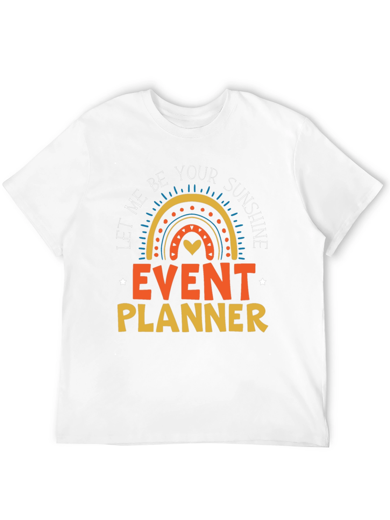 Event Planner Sunshine T-Shirt
