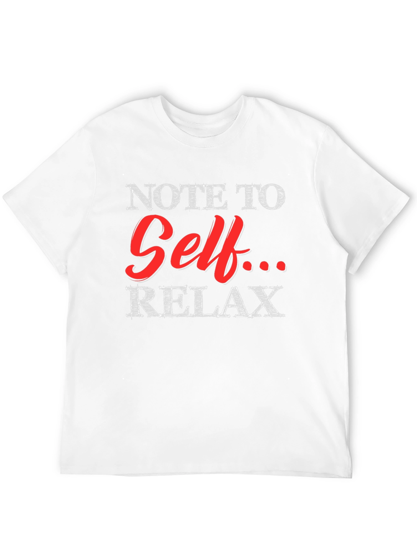 Note to Self Relax Graphic T-Shirt