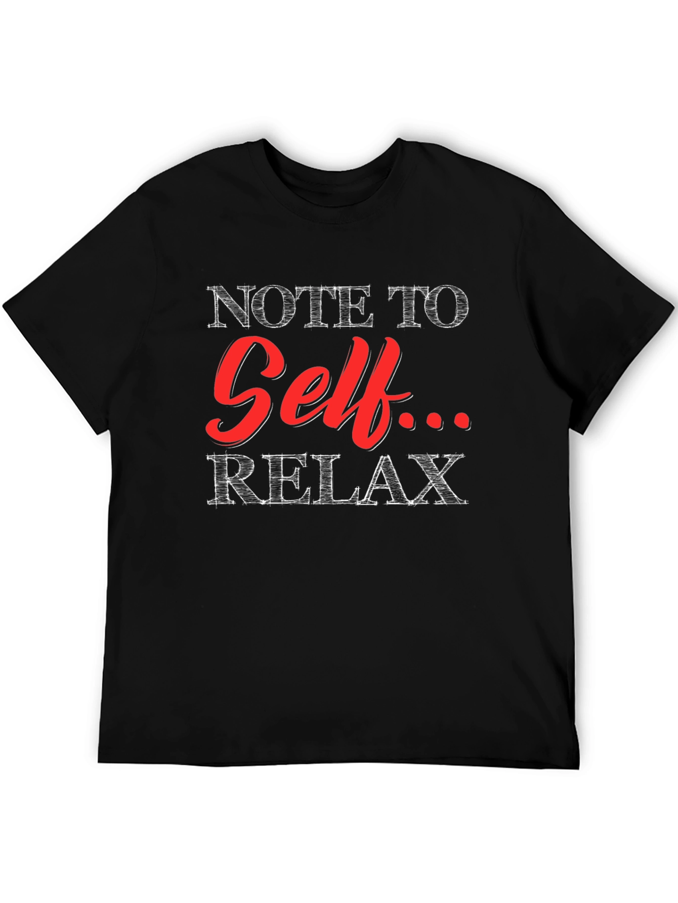 Note to Self Relax Graphic T-Shirt