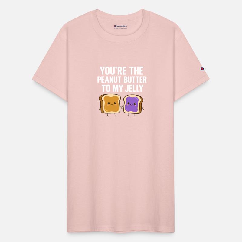 You’re the Peanut Butter to My Jelly Shirt