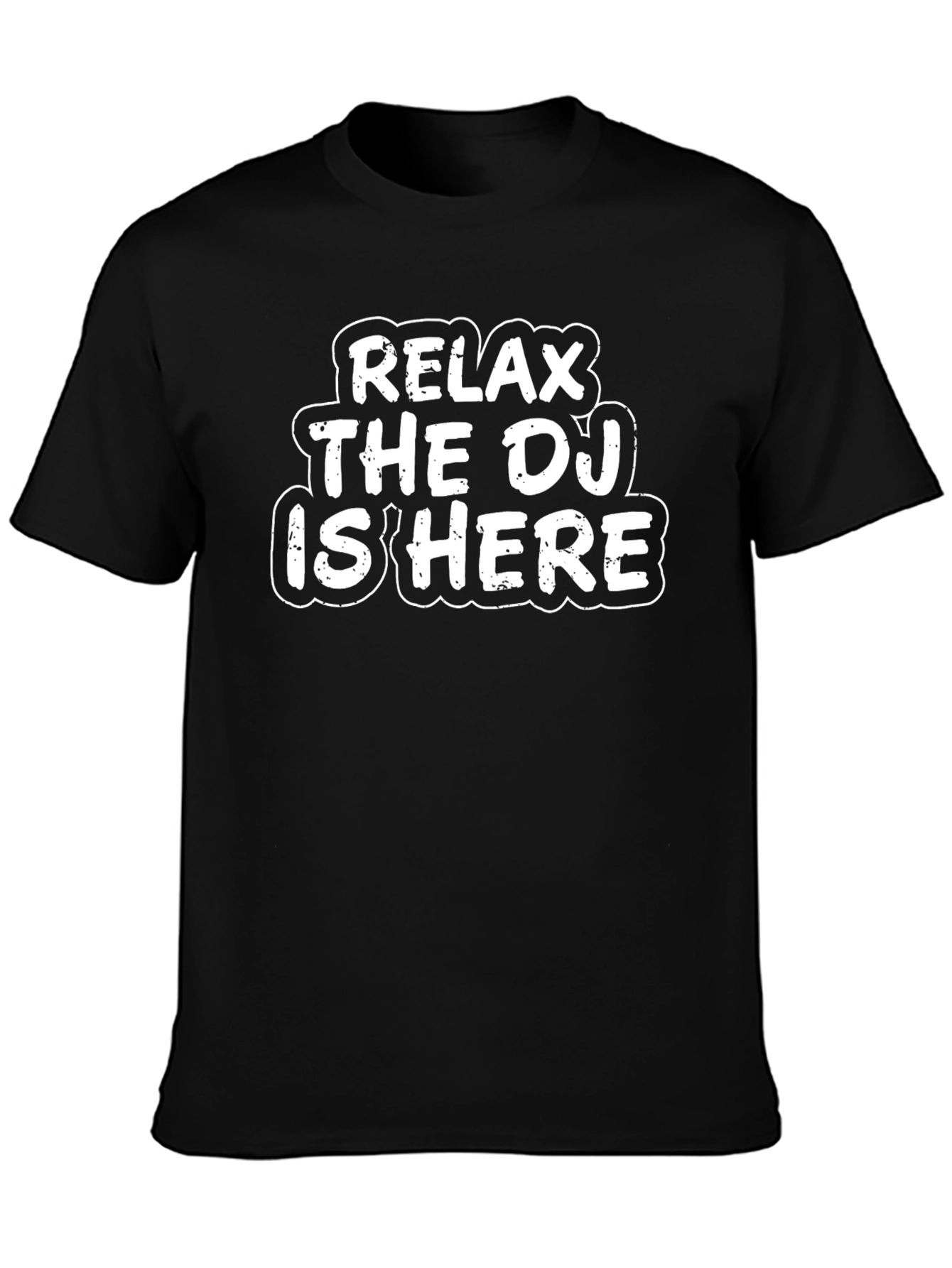 Relax The DJ Is Here Graphic Tee